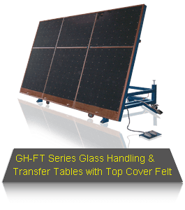 GH-FT Series Glass Handling & Transfer Tables with Top Cover Felt