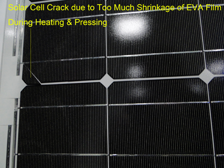 Solar Cell Crack due to Too Much Shrinkage of EVA Film During Heating & Pressing